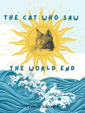 The Cat Who Saw the World End Cover