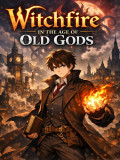 Witchfire in the Age of Old Gods Cover