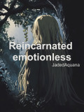Reincarnated emotionless Cover
