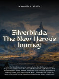 Silverblade: The New Hero's Journey Cover