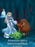 Adventures with a Reincarnated Bush Cover